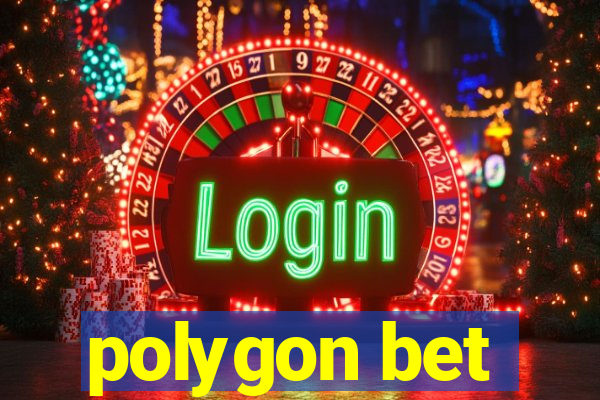 polygon bet